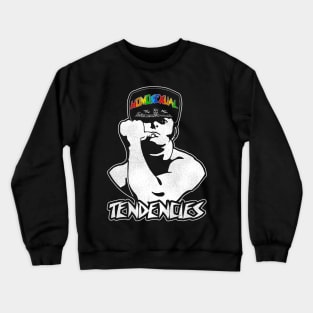 Homosexual Tendencies Crewneck Sweatshirt